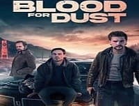 Blood for Dust (2024) Hindi Dubbed Online Free